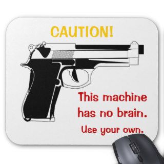 Gun Caution Mousepad
