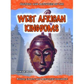West African Kingdoms (Hands on Ancient History) (Hands on Ancient History) Gary Barr 9780431080888 Books