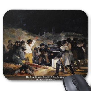 The Third Of May, Spanish: El Tres De Mayo Mouse Pads