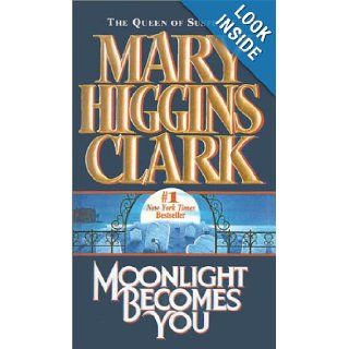 Moonlight Becomes You: Mary Higgins Clark: 9780613035033: Books