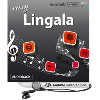 Rhythms Easy Lingala (Audible Audio Edition): EuroTalk Ltd, Jamie Stuart: Books