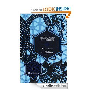 Memorias de Idhn. La resistencia. Libro II: Revelacin (eBook ePub): 2 (Memorias de Idhun) (Spanish Edition) eBook: Laura Gallego Garca: Kindle Store