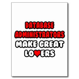 Database Administrators Make Great Lovers Postcard