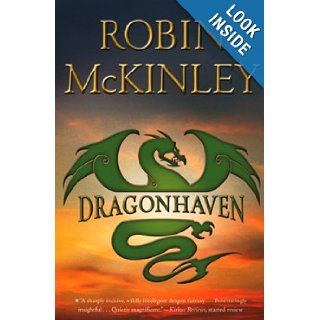 Dragonhaven: Robin McKinley: 9780142414941: Books