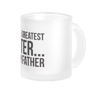 World's Greatest FarterI Mean Father Coffee Mugs