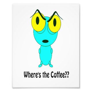 Where's the Coffee, Alien Cartoon Photographic Print