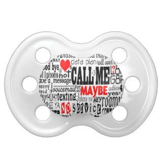 Call MeMaybe Baby Pacifiers