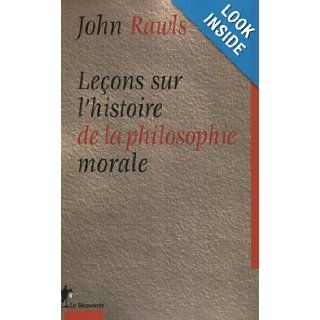 Leons sur l'histoire de la philosophie morale: John Rawls: 9782707135223: Books
