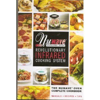 Nuwave Pro Infrared Oven Revolutionary Infrared Cooking System: Books