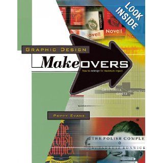 Graphic Design Makeovers How to Redesign for Maximum Impact Poppy Evans 0035313316807 Books
