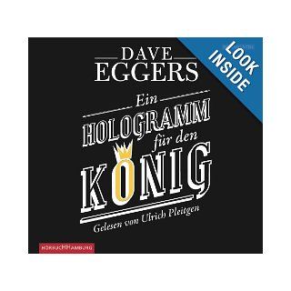 Ein Hologramm fƒ¼r den Kƒ¶nig Dave Eggers 9783899038569 Books