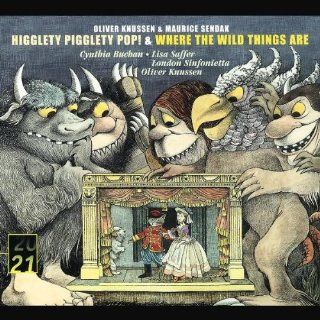 Knussen   Higglety Pigglety Pop!  Where the Wild Things Are / Buchan  Saffer  Hardy  Wilson Johnson  London Sinfonietta  Knussen: Music