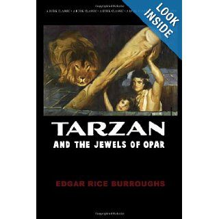 Tarzan and the Jewels of Opar: Edgar Rice Burroughs: 9781482738445: Books