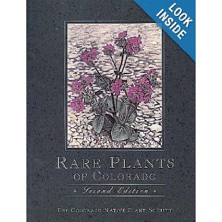 Rare Plants of Colorado, 2nd: Colorado Native Plant Society: 9781560445296: Books