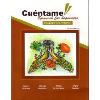 Cuentame! Spanish for Beginners: Conversational Approach: marino De Leon, McGraw Hill: 9780618805365: Books