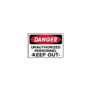 DANGER UNAUTHORIZED PERSONNEL  KEEP OUT  10x14 Heavy Duty Indoor/Outdoor Plastic Sign Industrial Warning Signs