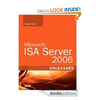 Microsoft ISA Server 2006 Unleashed eBook: Michael Noel: Kindle Store