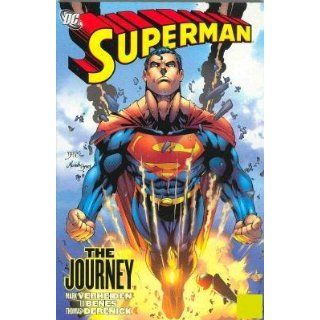 Superman: The Journey (Superman (DC Comics)) (9781401209186): Mark Verheiden, Ed Benes: Books