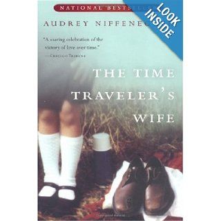 The Time Traveler's Wife By Audrey Niffenegger: Books