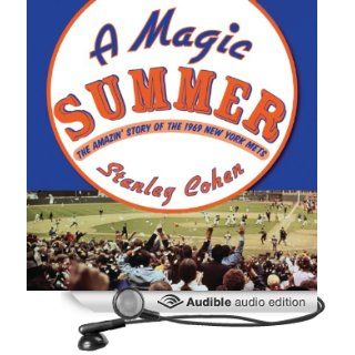 A Magic Summer: The Amazin' Story of the 1969 New York Mets (Audible Audio Edition): Stanley Cohen, Ian Eugene Ryan: Books