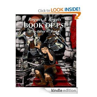 Rogues & Regals Book of Psi (for use with the Rogues & Regals role playing adventure game) eBook David William Burke Kindle Store