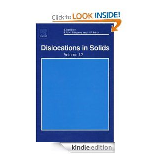Dislocations in Solids: 12 eBook: Frank R.N. Nabarro, John P. Hirth: Kindle Store