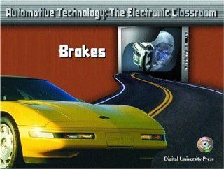 Brakes (Automotive Technology: The Electronic Classroom): Tom Denton: 9780131133938: Books