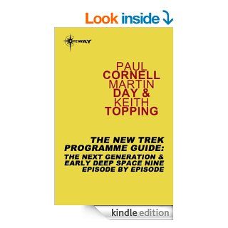 The New Trek Programme Guide: The Next Generation & Early Deep Space Nine Episode by Episode eBook: Paul Cornell, Martin Day, Keith Topping: Kindle Store