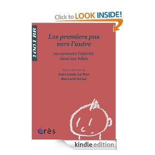 Les Premiers pas vers l'autre   1001 bb n60 (French Edition) eBook: Bernard Golse, Jean Louis Le Run: Kindle Store