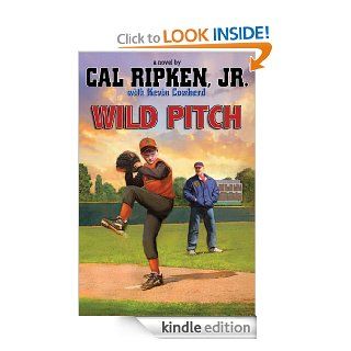 Cal Ripken, Jr.'s All Stars: Wild Pitch (Cal Ripken, Jr.'s All Stars)   Kindle edition by Cal Ripken Jr.. Children Kindle eBooks @ .