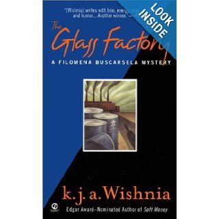 The Glass Factory (Filomena Buscarsela Mysteries): K. J. A. Wishnia: 9780451197511: Books