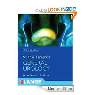 Smith and Tanagho's General Urology EB (Smith's General Urology) eBook: Jack W. McAninch, Tom F. Lue: Kindle Store