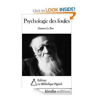 Psychologie des foules (Annot) (French Edition) eBook: Gustave Le Bon: Kindle Store