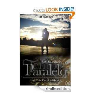 Tempo Paralelo (Srie Snake Stories) (Portuguese Edition) eBook: Pat Kovacs: Kindle Store
