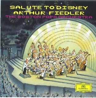 Salute To Disney Arthur Fiedler: The Boston Pops Orchestra: Music