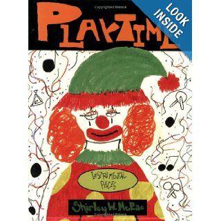 Playtime   Instrumental Pieces for Orff Ensembles: Shirley W. McRae: 9780934017169: Books