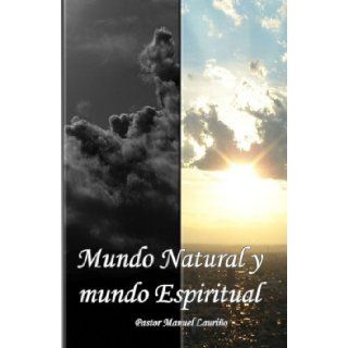 Mundo Natural y Mundo Espiritual (Spanish Edition): Manuel Laurio Villazan: 9788461262304: Books