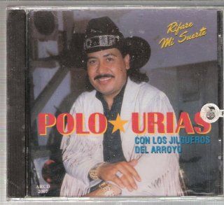Polo Urias Con Los Jigueros Del Arroyo "Rifare Mi Suerte": Music