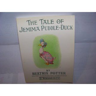 The Tale of Jemima Puddle Duck (Peter Rabbit): Beatrix Potter: 9780723234937: Books