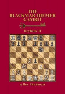 The Blackmar Diemer Gambit, Keybook II: Tim Sawyer: 9781886846142: Books