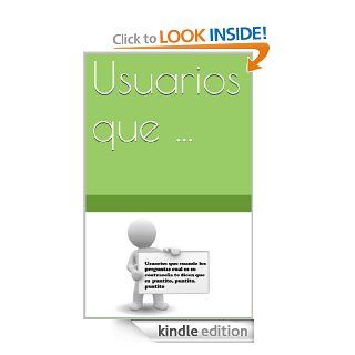 Usuarios que(Spanish Edition) eBook: Juan Jos Camino Irazusta: Kindle Store