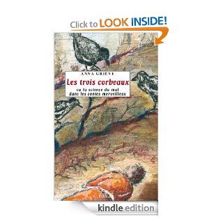 Les Trois Corbeaux ou la science du mal dans les contes merveilleux (French Edition) eBook Grive Anna Kindle Store