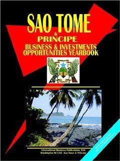 Sao Tome and Principe Business & Investment Opportunities Yearbook (9780739713457) Ibp Usa, USA International Business Publications Books