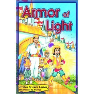 Armor of Light (Adventures in the Kingdom): Dian Layton: 9780970791979: Books