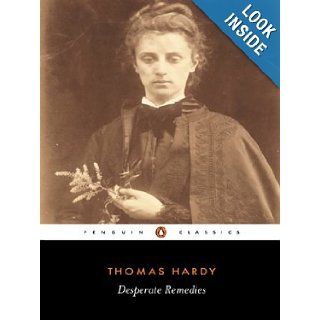 Desperate Remedies (Penguin Classics): Thomas Hardy, Mary Rimmer: 9780140435238: Books