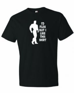 Men's I'd FLEX But I Like This Shirt Funny Workout Gym Muscle T Shirt: Clothing