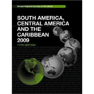 The Europa Regional Surveys of the World set 2010: South America, Central America and the Caribbean 2009: Europa Publications: 9781857434675: Books