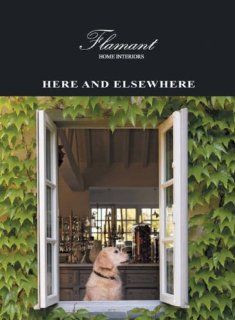 Flamant Home Interiors Here and Elsewhere Raoul Buyle 9789020973563 Books