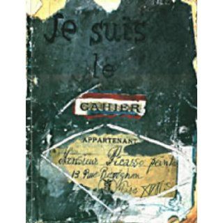 Je Suis Le Cahier: Sketchbooks of Picasso: Pablo Picasso, Arnold B. Glimcher, Marc Glimcher: 9780500279229: Books