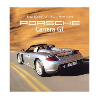 Porsche Carrera GT Elmar Brummer 9780760319949 Books